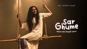 Sar Ghume | Mai Bhi Khadi Hoon
